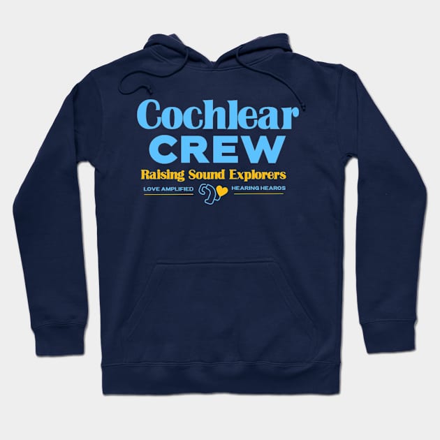 Cochlear Crew Raising Sound Explorers | Cochlear Implant Hoodie by RusticWildflowers